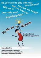 No Mood For Quarrels di Hanne Schaffner edito da Books On Demand