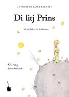 Der kleine Prinz. (Sölring / Sylter Friesisch) di Antoine de Saint-Exupéry edito da Edition Tintenfaß