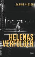 Helenas Verfolger di Sabine Giesen edito da Edition Oberkassel