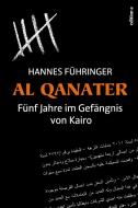 Al Qanater di Hannes Führinger edito da edition a GmbH