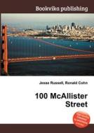 100 Mcallister Street di Jesse Russell, Ronald Cohn edito da Book On Demand Ltd.