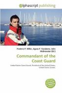 Commandant Of The Coast Guard edito da Vdm Publishing House