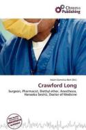 Crawford Long edito da Chromo Publishing