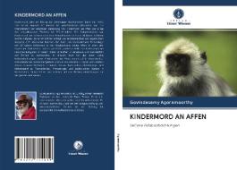 KINDERMORD AN AFFEN di Govindasamy Agoramoorthy edito da Verlag Unser Wissen