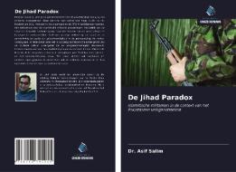 De Jihad Paradox di Asif Salim edito da Uitgeverij Onze Kennis