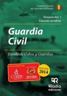 Temario Volumen I. Guardia Civil Escala de Cabos y Guardias: Ciencias Juridicas di Avelino Cordero Pajares edito da Lantia Publishing