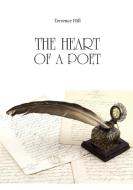 The heart of a poet di Terrence Hill di Terrence Hill edito da Youcanprint Self-Publishing