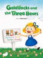 Goldilocks and the Three Bears di Billie Huban edito da Caramel Tree Readers