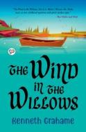 The Wind in the Willows di Kenneth Grahame edito da General Press