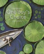 The One Boy's Choice di Sueli Menezes edito da Minedition