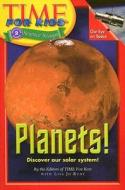 Planets! di Time for Kids Magazine edito da HarperCollins Children's Books