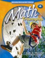 Math Triumphs, Grade 4, Student Study Guide, Book 2: Number and Operations di McGraw-Hill edito da McGraw-Hill Education