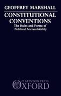 Constitutional Conventions di Geoffrey Marshall edito da OUP Oxford