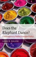 Does the Elephant Dance? di David M. (President Malone edito da Oxford University Press