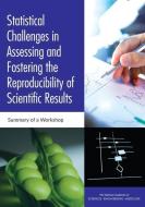 Statistical Challenges in Assessing and Fostering the Reproducibility of Scientific Results: Summary of a Workshop di National Academies Of Sciences Engineeri, Division On Engineering And Physical Sci, Board On Mathematical Sciences And The edito da PAPERBACKSHOP UK IMPORT