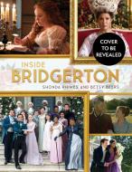 Bridgerton TV Tie-In di Shonda Rhimes edito da Little, Brown Book Group