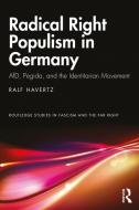 Radical Right Populism In Germany di Ralf Havertz edito da Taylor & Francis Ltd