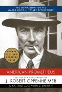 American Prometheus: The Triumph and Tragedy of J. Robert Oppenheimer di Kai Bird, Martin J. Sherwin edito da KNOPF