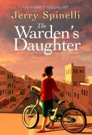 Warden's Daughter di Jerry Spinelli edito da Random House USA Inc