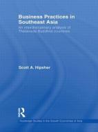 Business Practices in Southeast Asia di Scott A. Hipsher edito da Routledge