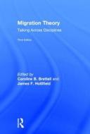 Migration Theory di Caroline B. Brettell, James F. Hollifield edito da Taylor & Francis Ltd