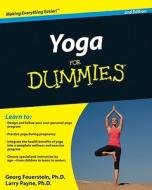 Yoga For Dummies di Georg Feuerstein, Larry Payne edito da John Wiley And Sons Ltd