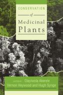 Conservation of Medicinal Plants edito da Cambridge University Press