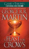 A Song of Ice and Fire 04. A Feast for Crows di George R. R. Martin edito da Random House LCC US
