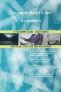 Corporate Mergers And Acquisitions A Complete Guide - 2020 Edition di Gerardus Blokdyk edito da 5STARCooks