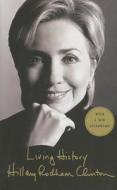 Living History di Hillary Rodham Clinton edito da Simon + Schuster Inc.