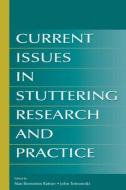 Current Issues in Stuttering Research and Practice edito da Taylor & Francis Inc