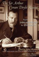 The Sir Arthur Conan Doyle Reader di Arthur Conan Doyle, Meyers Jeffrey edito da Cooper Square Publishers