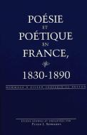 Poésie et poétique en France, 1830-1890 edito da Lang, Peter