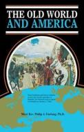 The Old World and America di Philip J Furlong edito da TAN Books