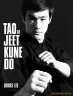 Tao of Jeet Kune Do di Bruce Lee edito da BLACK BELT BOOKS