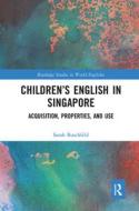 Children's English In Singapore di Sarah Buschfeld edito da Taylor & Francis Ltd