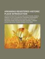 Arkansas Registered Historic Place Intro di Books Llc edito da Books LLC, Wiki Series