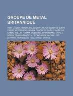 Groupe De Metal Britannique: Venom, Bal- di Livres Groupe edito da Books LLC, Wiki Series