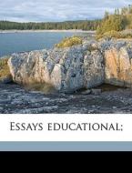 Essays Educational; edito da Nabu Press