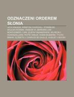Odznaczeni Orderem Slonia: Lech Walesa, di R. D. O. Wikipedia edito da Books LLC, Wiki Series
