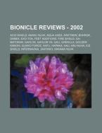 Bionicle Reviews - 2002: Acid Shield, Ak di Source Wikia edito da Books LLC, Wiki Series