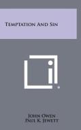 Temptation and Sin di John Owen edito da Literary Licensing, LLC