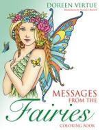 Messages from the Fairies Coloring Book di Doreen Virtue, Norma J. Burnell edito da HAY HOUSE