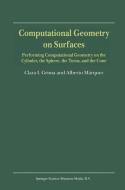 Computational Geometry on Surfaces di Clara I. Grima, Alberto Márquez edito da Springer Netherlands
