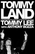 Tommyland di Tommy Lee edito da Simon & Schuster