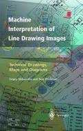 Machine Interpretation of Line Drawing Images di Sergey Ablameyko, Tony Pridmore edito da Springer London