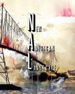 New American Landscape di David Paul Downs edito da Createspace