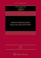 Dispute Resolution: Beyond the Adversarial Model di Carrie J. Menkel-Meadow, Lela Porter-Love, Andrea Kupfer-Schneider edito da WOLTERS KLUWER LAW & BUSINESS