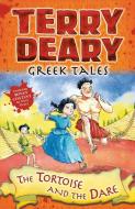 Greek Tales: The Tortoise and the Dare di Terry Deary edito da Bloomsbury Publishing PLC