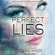 Perfect Lies di Kiersten White edito da Blackstone Audiobooks